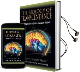 The Biology of Transcendence: A Blueprint of the Human Spirit Audiobook download free by Joseph Chilton Pearce