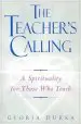 Audiobook The Teacher'S Calling: A Spirituality for Those who Teach author Gloria Durka