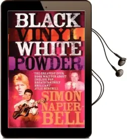 Black Vinyl White Powder Audiobook download free by Simon Napier Bell