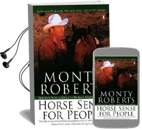Horse Sense for People: The man who Listens to Horses Talks to People Audiobook download free by Monty Roberts