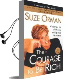 The Courage to be Rich: Creating a Life of Material and Spiritual Abundance Audiobook download free by Suze Orman