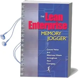The Lean Enterprise Memory Jogger: Create Value and Eliminate Waste Throughout Your Company Audiobook download free by Richard L Macinnes