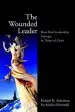 Audiobook The Wounded Leader: How Real Leadership Emerges in Times of Crisis author R.H. Ackerman