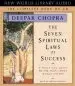 Audiobook The Seven Spiritual Laws of Success: A Practical Guide to the Fulfillment of Your Dreams author Deepak Chopra