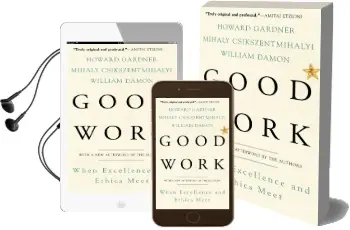 Good Work: When Excellence and Ethics Meet Audiobook download free by Howard Gardner