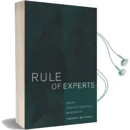 Rule of Experts: Egypt, Techno-Politics, Modernity Audiobook download free by Timothy Mitchell