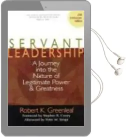 Servant Leadership: A Journey Into the Nature of Legitimate Power and Greatness Audiobook download free by Robert K. Greenleaf