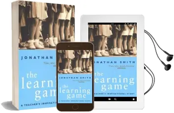 The Learning Game: A Teacher'S Inspirational Story Audiobook download free by Jonathan Smith
