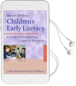 How to Develop Children'S Early Literacy: A Guide for Professional Carers and Educators Audiobook download free by Laurie Makin
