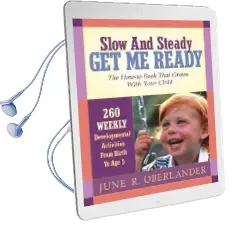 Slow and Steady get me Ready for Kindergarten: 260 Activities to do With Your Child From age 0 to 5 Audiobook download free by Hannah J Oberlander Knecht M Ed