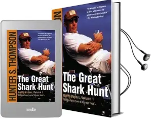 The Great Shark Hunt: Strange Tales From a Strange Time Audiobook download free by Hunter S Thompson