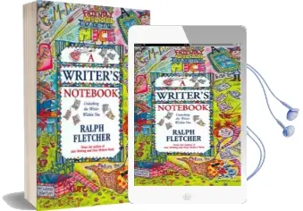 Writer'S Notebook: Unlocking the Writer Within you Audiobook download free by Ralph Fletcher