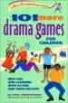 Audiobook 101 More Drama Games for Children: New fun and Learning With Acting and Make-Believe author Paul Rooyackers