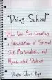 Audiobook Doing School: How we are Creating a Generation of Stressed-Out, Materialistic, and Miseducated Students author Denise Clark Pope