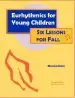 Audiobook Eurhythmics for Young Children: Six Lessons for Fall author Monica Dale