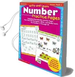 Write-And-Learn Number Practice Pages: Help Kids Recognize, Write, and Really Learn the Numbers 1-30 Audiobook download free by Scholastic