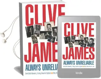 Always Unreliable: Memoirs Audiobook download free by Clive James