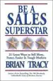 Audiobook Be a Sales Superstar! 21 Great Ways to Sell More, Faster, Easier in Tough Markets author Brian Tracy