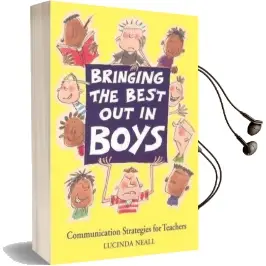 Bringing the Best out in Boys: Communication Strategies for Teachers Audiobook download free by Lucinda Neall