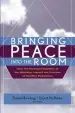 Audiobook Bringing Peace Into the Room: How the Personal Qualities of the Mediator Impact the Process of Conflict Resolution author Daniel Bowling