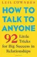 Audiobook How to Talk to Anyone: 92 Little Tricks for big Success in Relationships author Leil Lowndes