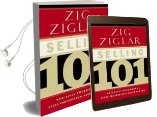 Selling 101: What Every Successful Sales Professional Needs to Know Audiobook download free by Zig Ziglar