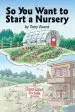 Audiobook So you Want to Start a Nursery author Tony Avent