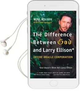 The Difference Between god and Larry Ellison: *God Doesn'T Think He'S Larry Ellison Audiobook download free by Mike Wilson