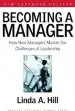 Audiobook Becoming a Manager: How new Managers Master the Challenges of Leadership author Linda A. Hill