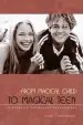 Audiobook From Magical Child to Magical Teen: A Guide to Adolescent Development author Joseph Chilton Pearce