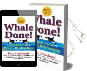 Whale Done!: The Power of Positive Relationships Audiobook download free by Ken Blanchard