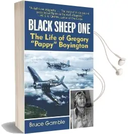 Black Sheep one: The Life of Gregory 'Pappy' Boyington Audiobook download free by Bruce D. Gamble