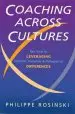 Audiobook Coaching Across Cultures: New Tools for Levereging National, Corporate and Professional Differences author Phillipe Rosinski
