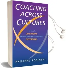 Coaching Across Cultures: New Tools for Levereging National, Corporate and Professional Differences Audiobook download free by Phillipe Rosinski