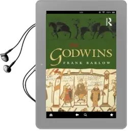 The Godwins: The Rise and Fall of a Noble Dynasty Audiobook download free by Frank Barlow