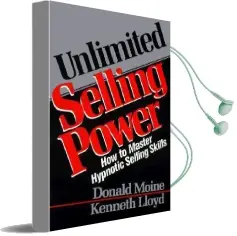 Unlimited Selling Power: How to Master Hypnotic Selling Skills Audiobook download free by Donald Moine