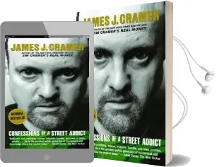 Confessions of a Street Addict Audiobook download free by James J. Cramer