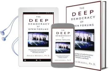 Deep Democracy of Open Forums: How to Transform Organisations Into Communities Audiobook download free by Arnold Mindell