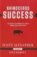 Audiobook Rhinoceros Success: The Secret to Charging Full Speed Toward Every Opportunity author Scott Alexander