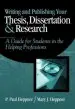 Audiobook Writing and Publishing Your Thesis, Dissertation, and Research: A Guide for Students in the Helping Professions author Puncky Heppner