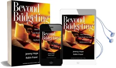 Beyond Budgeting: How Managers can Break Free From the Annual Performance Trap Audiobook download free by Jeremy Hope