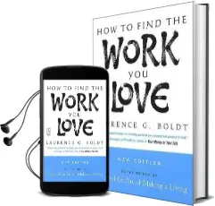 How to Find the Work you Love Audiobook download free by Laurence G Boldt