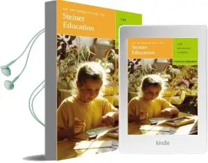 An Introduction to Steiner Education: The Waldorf School Audiobook download free by Francis Edmunds