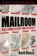 Audiobook The Mailroom: Hollywood History From the Bottom up author David Rensin