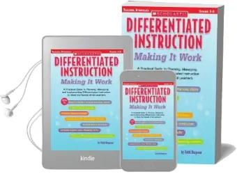 Differentiated Instruction: Making it Work: A Practical Guide to Planning, Managing, and Implementing Differentiated Instruction to Meet the Needs of all Learners Audiobook download free by Patti Drapeau