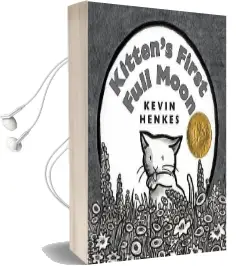 Kitten'S First Full Moon Audiobook download free by Kevin Henkes