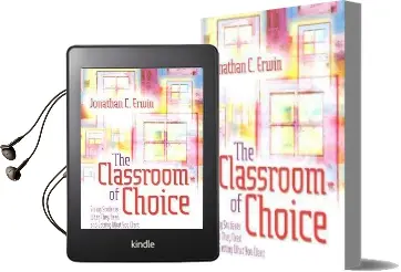 The Classroom of Choice: Giving Students What They Need and Getting What you Want Audiobook download free by Jonathan C Erwin