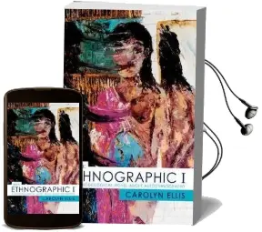 The Ethnographic i: A Methodological Novel About Autoethnography Audiobook download free by Carolyn Ellis