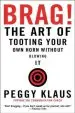 Audiobook Brag: The art of Tooting Your own Horn Without Blowing it author Peggy Klaus