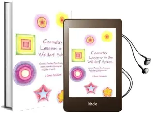 Geometry Lessons in the Waldorf School: Volume 2: Freehand Form Drawing and Basic Geometric Construction in Grades 4 and 5 Audiobook download free by Ernst Schuberth